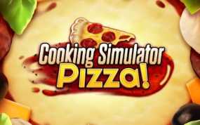 烹饪模拟器 – 披萨 Cooking Simulator – Pizza