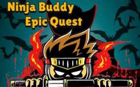 忍者小子的史诗任务 Ninja Buddy Epic Quest