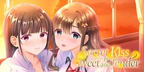秘密的吻是甜蜜与温柔的 Secret Kiss is Sweet and Tender