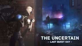 不确定性：最后安静的一天 The Uncertain Last Quiet Day