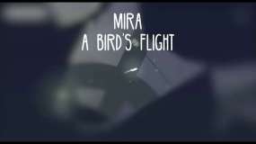 米拉：一只鸟的旅程 Mira A Bird’s Flight