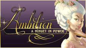 野心：权力小步舞 Ambition A Minuet in Power
