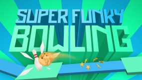 超级时髦保龄球 SUPER FUNKY BOWLING