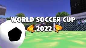 2022年世界足球杯 World Soccer Cup 2022