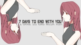 7天与你结束 7 Days to End with You