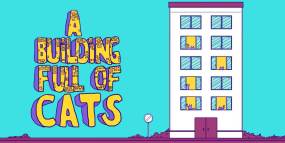 一栋满是猫的楼 A Building Full of Cats