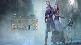 杜・拉克与勒菲：死亡之舞 Dance of Death: Du Lac & Fey