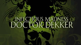 德科医生的传染疯病 The Infectious Madness of Doctor Dekker