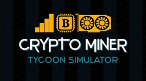 加密矿工大亨模拟器 Crypto Miner Tycoon Simulator