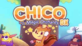 奇珂和魔法果园DX Chico and the Magic Orchards DX