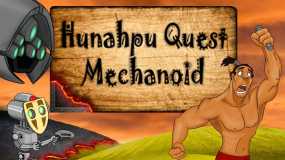 胡纳赫普历险记 Hunahpu Quest. Mechanoid