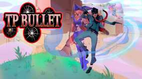 TP子弹 TP Bullet