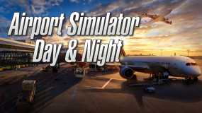 机场模拟 日复一日 Airport Simulator: Day & Night