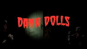 该死的娃娃 Damn Dolls