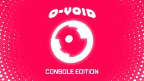 O-Void：主机版丨O-VOID: Console Edition
