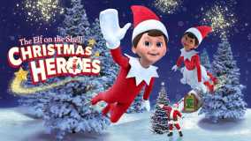 圣诞精灵 圣诞英雄丨The Elf on the Shelf: Christmas Heroes