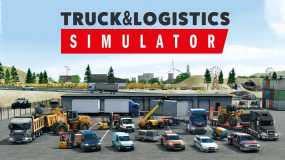 卡车和物流模拟器 Truck and Logistics Simulator