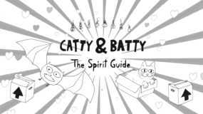 卡蒂和巴蒂：圣灵指南 Catty & Batty: The Spirit Guide