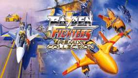 雷电战机重混合集丨RAIDEN FIGHTERS REMIX COLLECTION