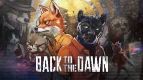 动物迷城丨Back to the Dawn
