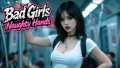 坏女孩：调皮的手丨Bad Girls: Naughty Hands