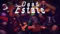 死亡庄园丨Dead Estate