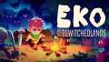 Eko与被诅咒之地丨Eko and the Bewitched Lands