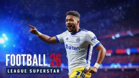 足球26：联赛巨星 Football 26 League Superstar