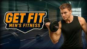健身吧：男士健身 GET FIT – Men’s Fitness