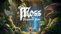 莫斯：遗落圣物丨Moss: The Forgotten Relic