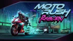 摩托狂飙：重生丨Moto Rush Reborn