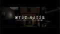 神秘屋丨Myst House