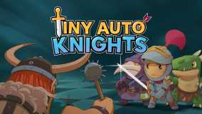 自走骑士团丨Tiny Auto Knights