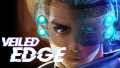隐锋丨Veiled Edge
